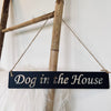 Bord "Dog in the House"